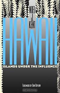 Hawaii: Islands Under the Influence