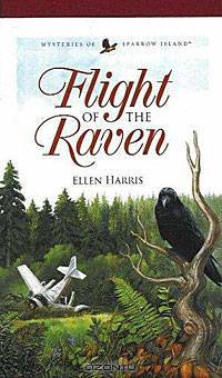 Flight of the Raven (Mysteries of Sparrow Island #2)
