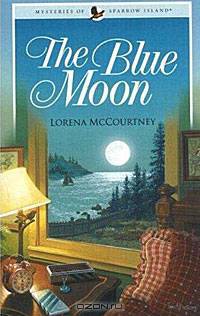 The Blue Moon (Mysteries of Sparrow Island #3)