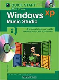 Windows Xp Music Studio: Quick Start (Quick Start (Music Sales))