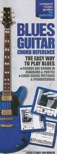 The Compact Blues Guitar Chord Reference (Compact Music Guides for Guitarists)