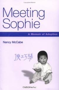 Meeting Sophie: A Memoir of Adoption