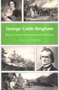 George Caleb Bingham: Missouri