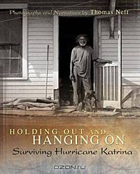 Holding Out and Hanging on: Surviving Hurricane Katrina