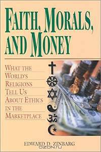 Faith, Morals, and Money: What the World