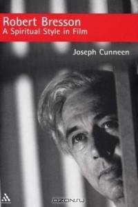 Robert Bresson: A Spiritual Style in Film