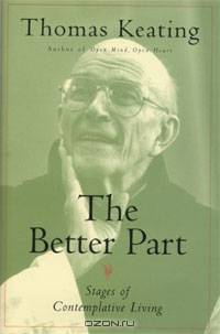 The Better Part: Stages of Contemplative Living