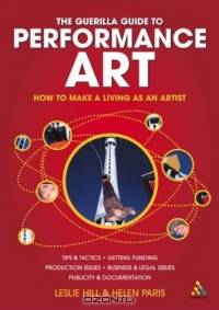 The Guerilla Guide To Performance Art