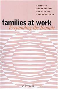 Families at Work: Expanding the Bounds