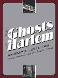 The Ghosts of Harlem: Sessions with Jazz Legends