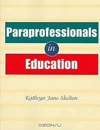 Paraprofessionals in Education