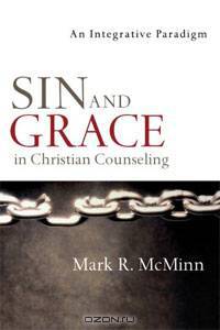Sin and Grace in Christian Counseling: An Integrative Paradigm