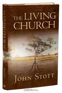 The Living Church: Convictions of a Lifelong Pastor