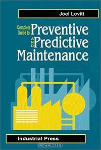 Complete Guide to Preventive and Predictive Maintenance