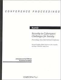 Security in Cyberspace: Challenges for Society: Proceedings of an Internation Conference