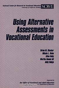 Using Alternative Assessments in Vocational Education