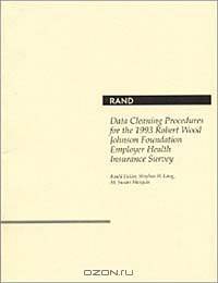 Data Cleaning Procedures for the 1993 Robert Wood Johnson Foundation Employer Health Insurance Survey