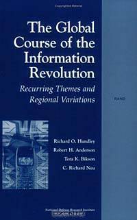 The Global Course of the Information Revolution: Recurring Themes and Regional Variations