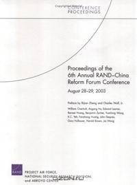 Proceedings of the 6th Annual Rand-China Reform Forum Conference: August 28-29, 2003