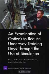 An Examination of Options to Reduce Underway Training Days Through the Use of Simulation 2008
