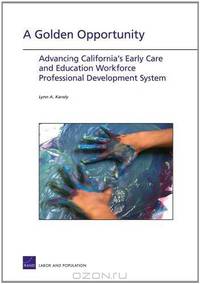 A Golden Opportunity: Advancing California