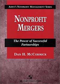 Nonprofit Mergers: The Power of Successful Partnerships (Aspen