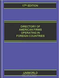 Directory of American Firms Operating in Foreign Countries (DIRECTORY OF AMERICAN FIRMS OPERATING IN FOREIGN COUNTRIES)