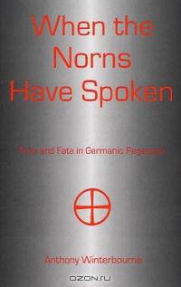 When the Norns Have Spoken: Time and Fate in Germanic Paganism
