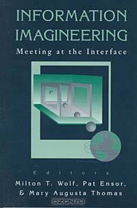 Information Imagineering: Meeting at the Interface