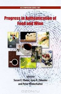 Progress in Authentication of Food And Wine (Acs Symposium Series)