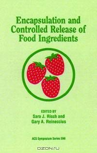 Encapsulation and Controlled Release of Food Ingredients