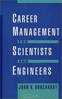 Career Management for Scientists and Engineers