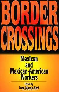 Border Crossing: Mexican and Mexican-American Workers (Latin American Silhouettes)