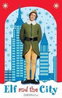 Elf: Elf and the City (Elf)