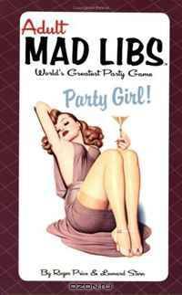 Party Girl (Adult Mad Libs)