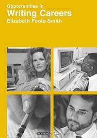 Opportunities in Writing Careers