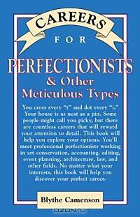 Careers for Perfectionists & Other Meticulous Types (Careers for You Series)