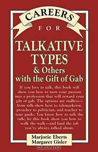 Careers for Talkative Types & Others With The Gift of Gab (Vgm Careers for You Series (Paper))