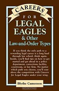 Careers for Legal Eagles & Other Law-And-Order Types (Vgm Careers for You Series (Paper))