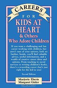 Careers for Kids At Heart & Others Who Adore Children