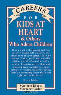 Careers for Kids At Heart & Others Who Adore Children