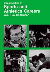 Opportunities in Sports And Athletics Careers