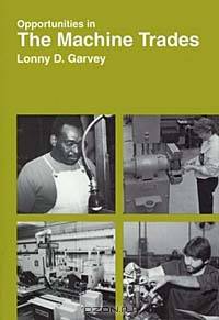 Opportunities in Machine Trades Careers