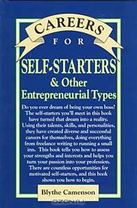 Careers for Self-Starters & Other Entrepreneurial Types