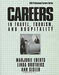 Careers in Travel, Tourism, and Hospitality