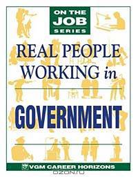 Real People Working in Government (On the Job Series)
