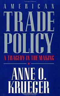 American Trade Policy: A Tragedy in the Making