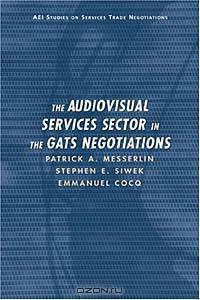 The Audiovisual Services Sector in the Gats Negotiations