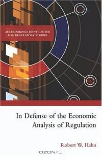 In Defense Of The Economic Analysis Of Regulation