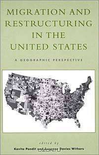 Migration and Restructuring in the United States